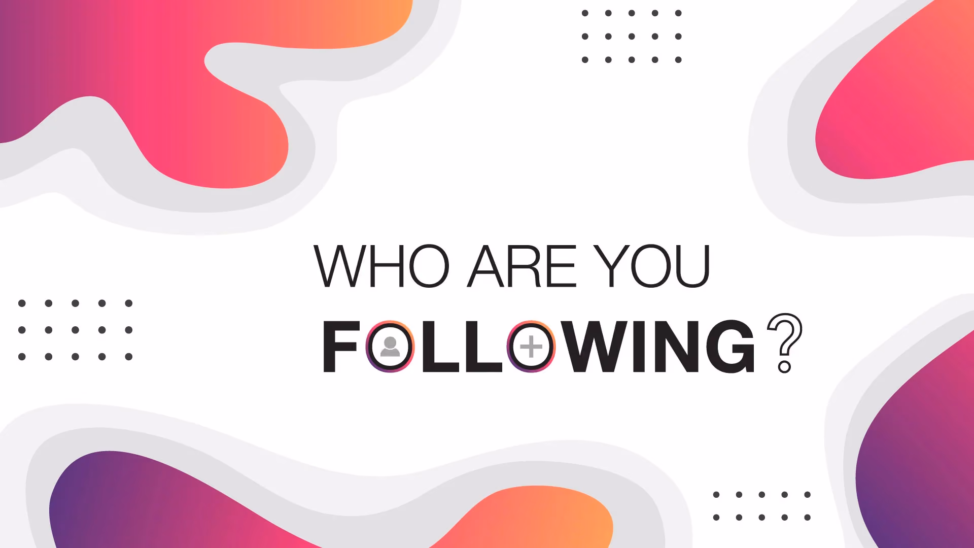 Text asking who you are following with colorful abstract background and dotted patterns.