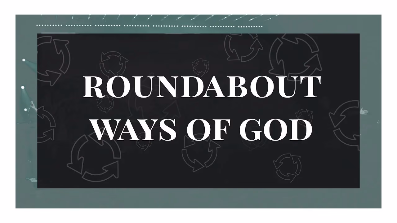 Text reading Roundabout Ways of God on dark background with circular arrow patterns.