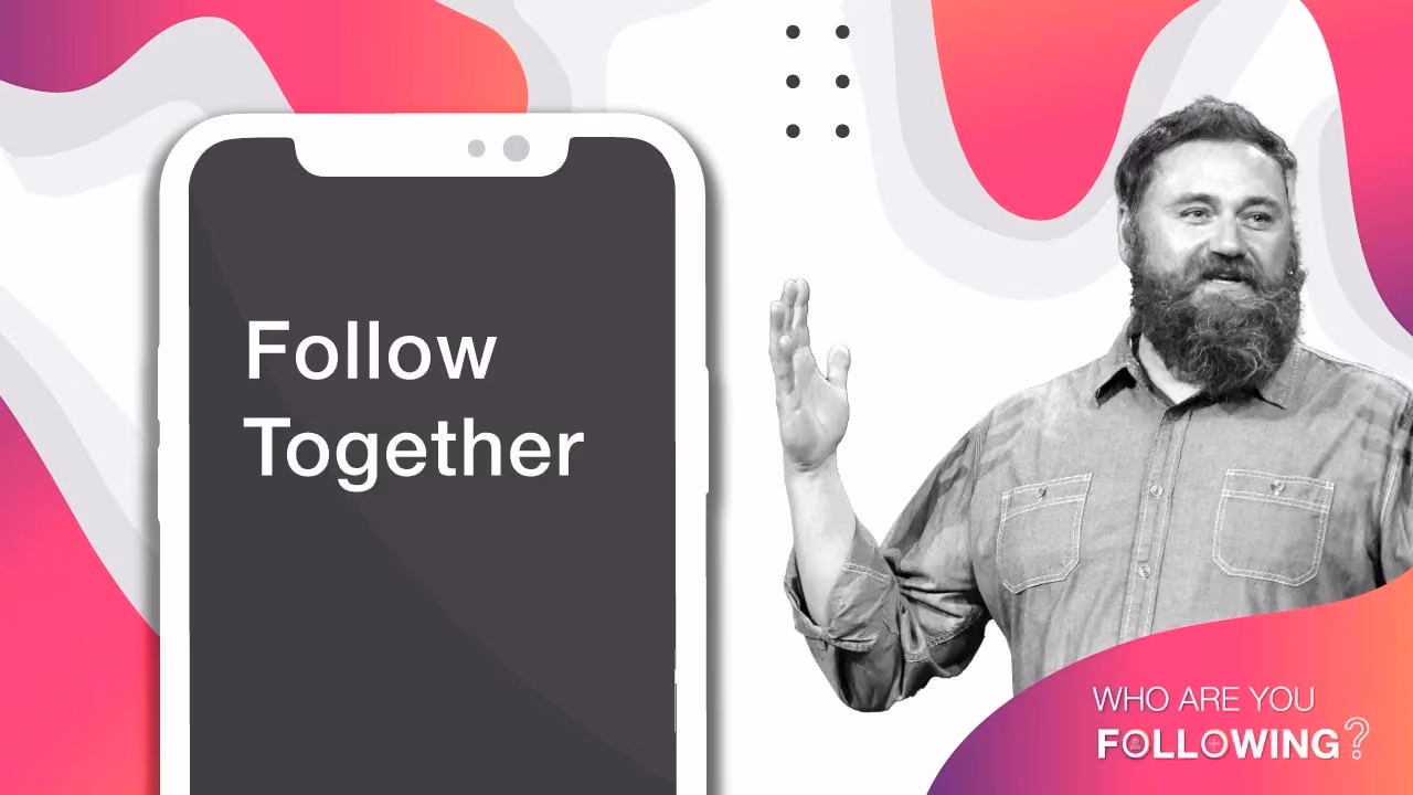 Man gestures beside phone displaying 'Follow Together' text with colorful abstract background. Who Are You Following?.