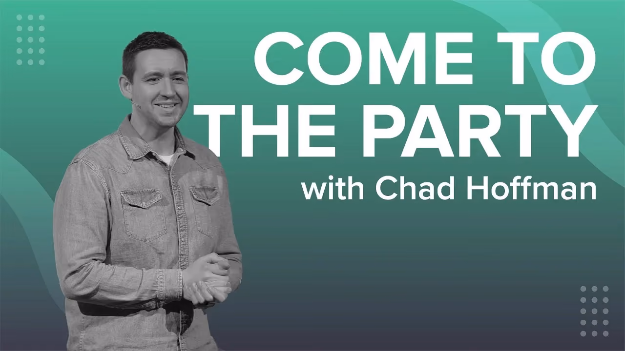 Come to the Party with Chad Hoffman, standing on a green gradient background.
