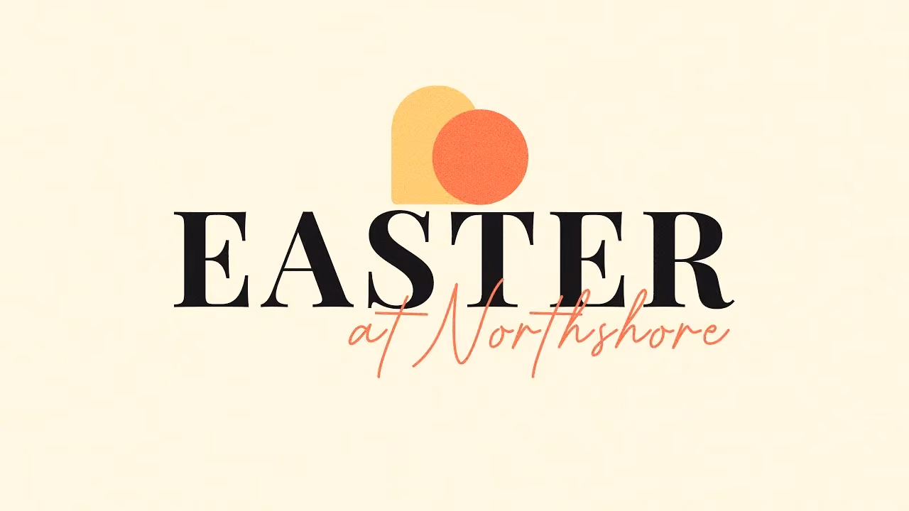 Easter at Northshore logo in serif and script type with a peach and coral sunrise mark.