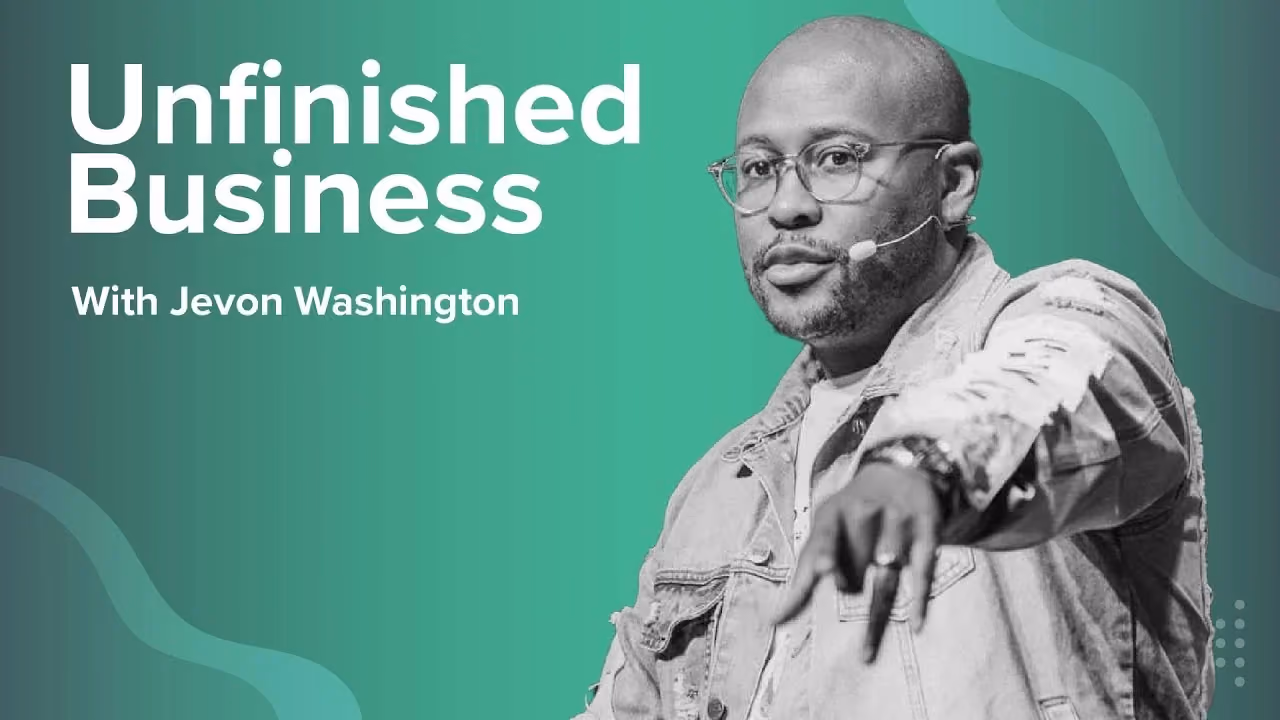 Unfinished Business with Jevon Washington, pointing toward the audience on a teal backdrop.