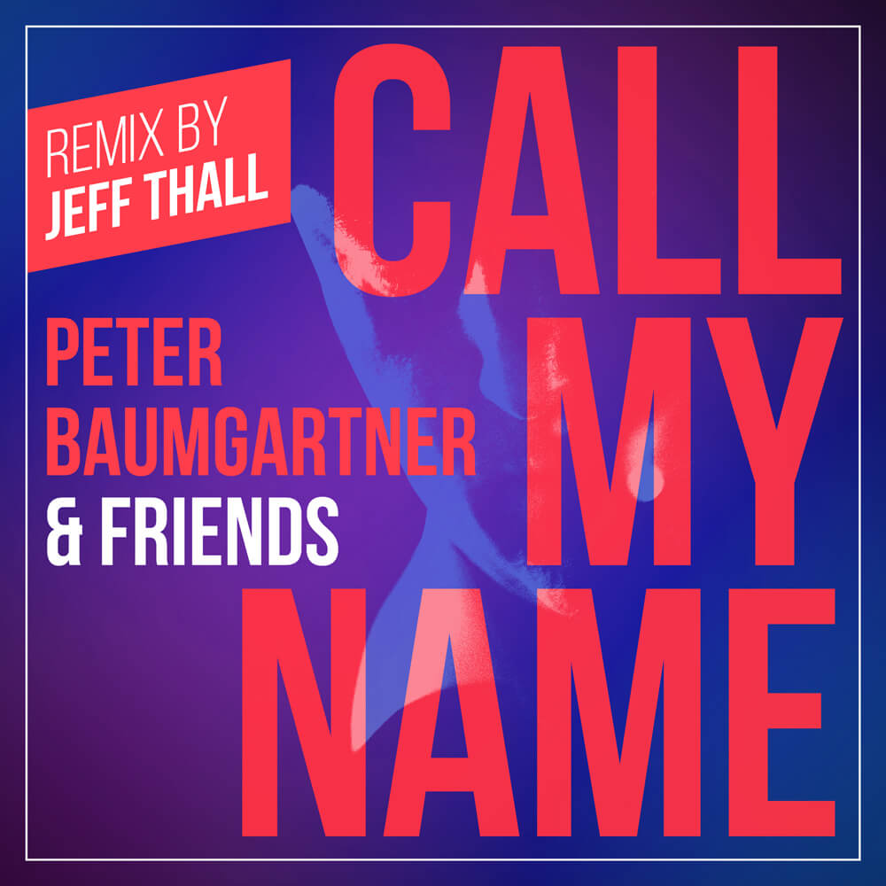 Call My Name (Remix by Jeff Thall) - Single