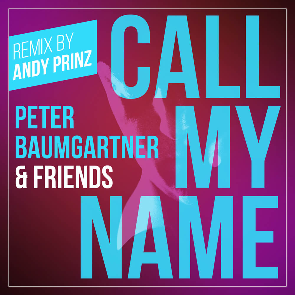 Call My Name (Remix by Andy Prinz) - Single