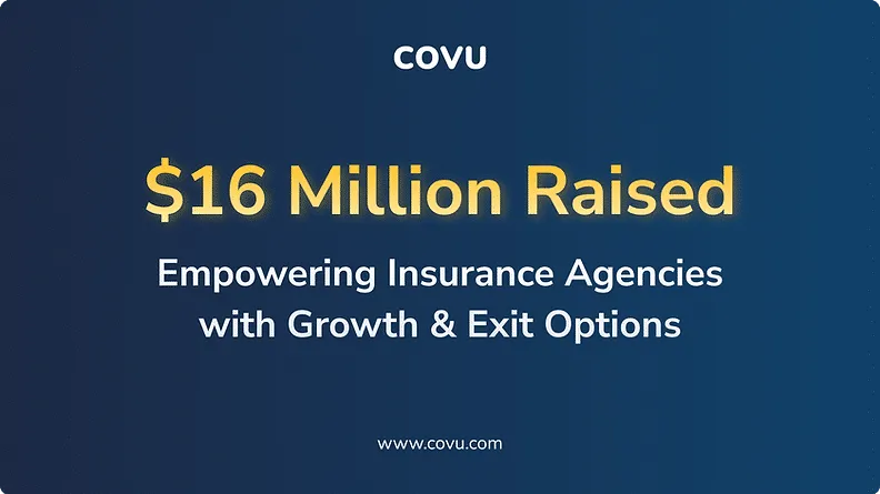 COVU Raises an additional $16 Million to ExpandAI-Native Insurance Platform and Offer Strategic Exit Options to Agency Partners