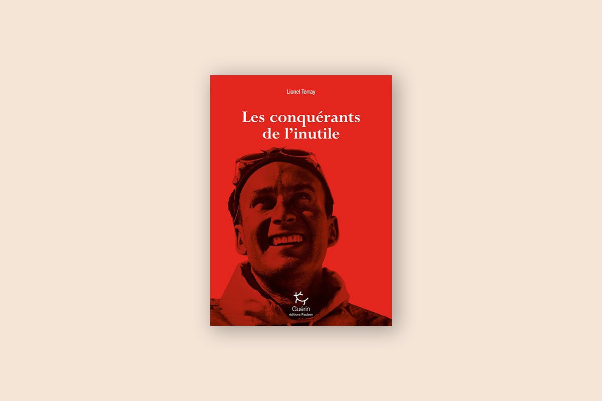 Livres voyage aventure à livre 1/100 — Les conquérants de l’inutile — Lionel Terray (1961)