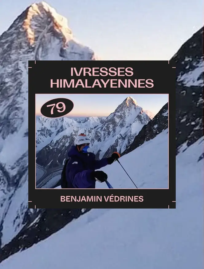 Ivresses himalayennes Benjamin Védrines
