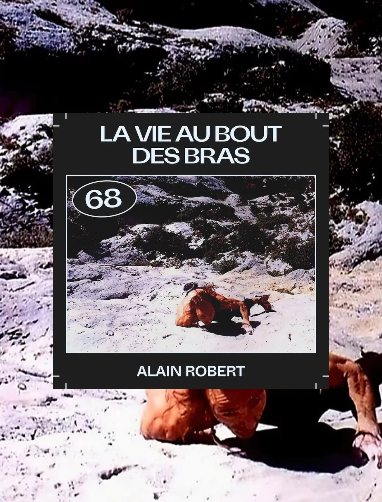 La vie au bout des bras avec Alain Robert