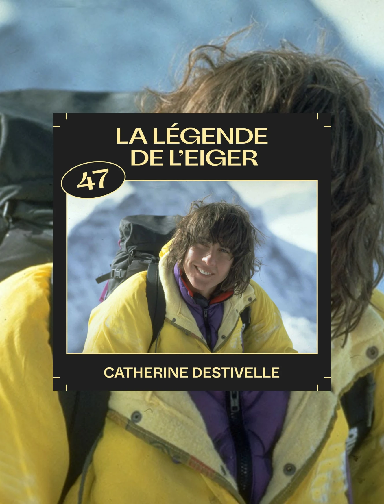 La légende de l'Eiger avec Catherine Destivelle