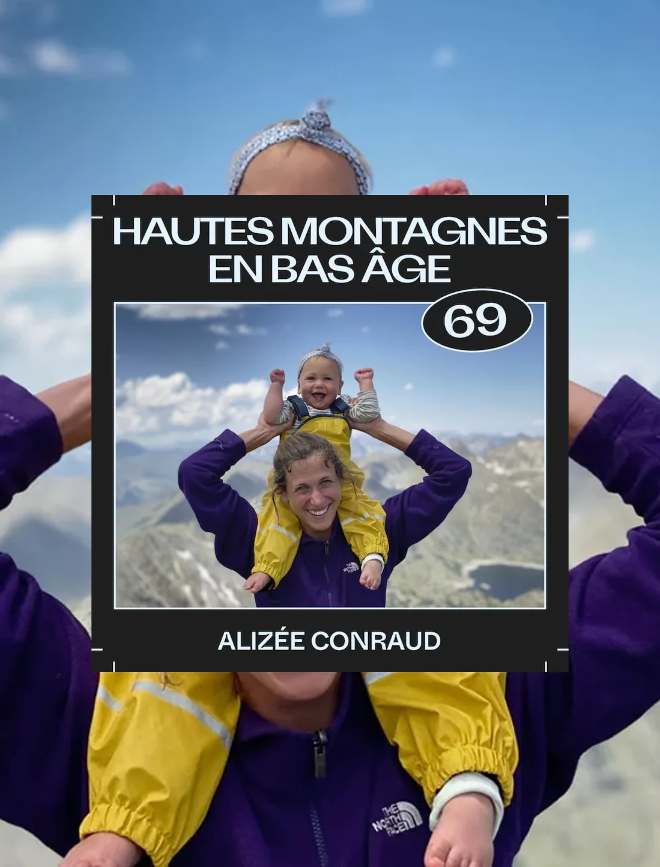 Hautes montagnes en bas âge avec Alizée Conraud