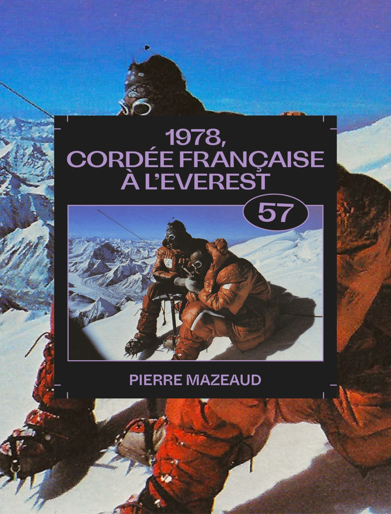 1978, cordée française à l’Everest avec Pierre Mazeaud