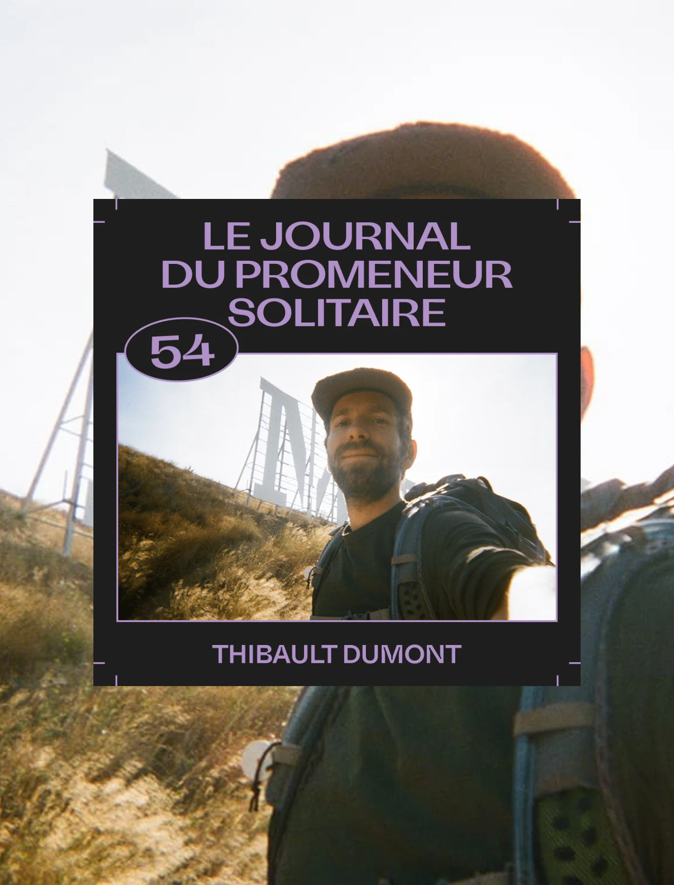 Le journal du promeneur solitaire avec Thibault Dumont