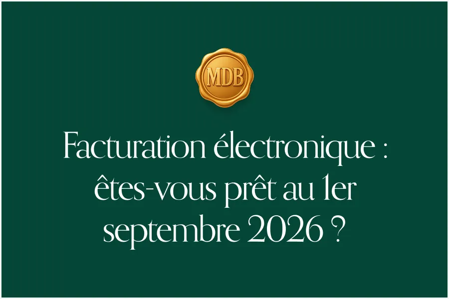Facturation électronique : êtes-vous prêt au 1er septembre 2026 ?