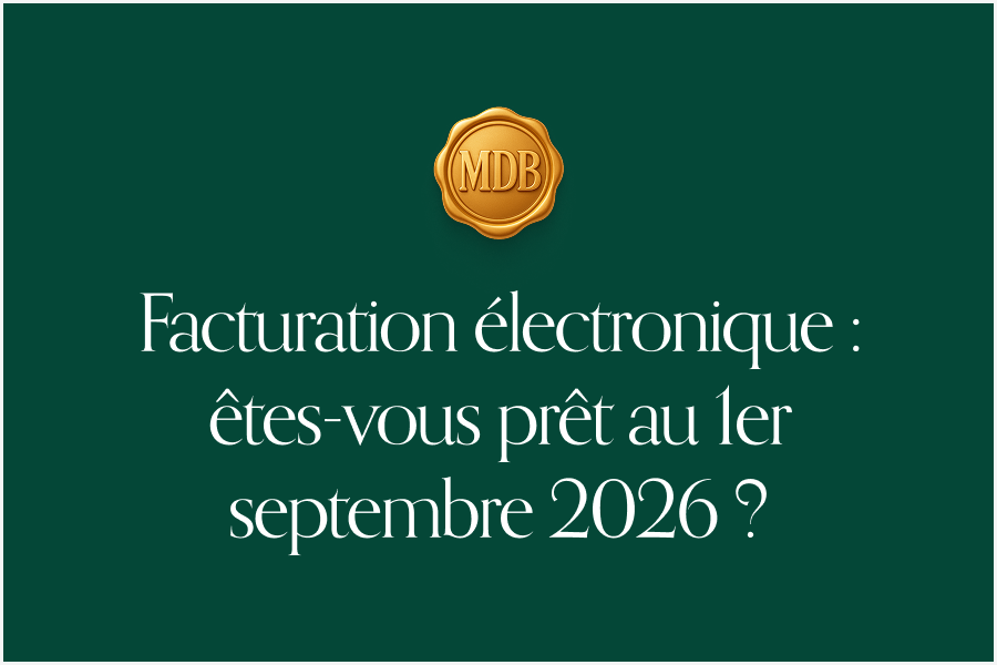 Facturation électronique : êtes-vous prêt au 1er septembre 2026 ?