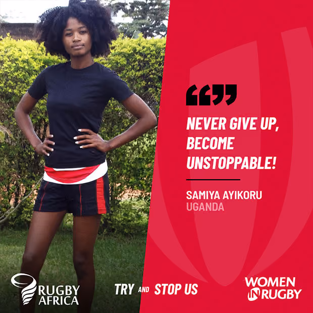 From an urban slum to playing in the Ugandan Women’s Rugby National team, World Rugby Unstoppable Samiyah Ayikoru is breaking barriers for young women