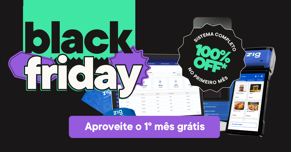 Black Friday Zig - Primeiro mês grátis do sistema de gestão para bares e restaurantes