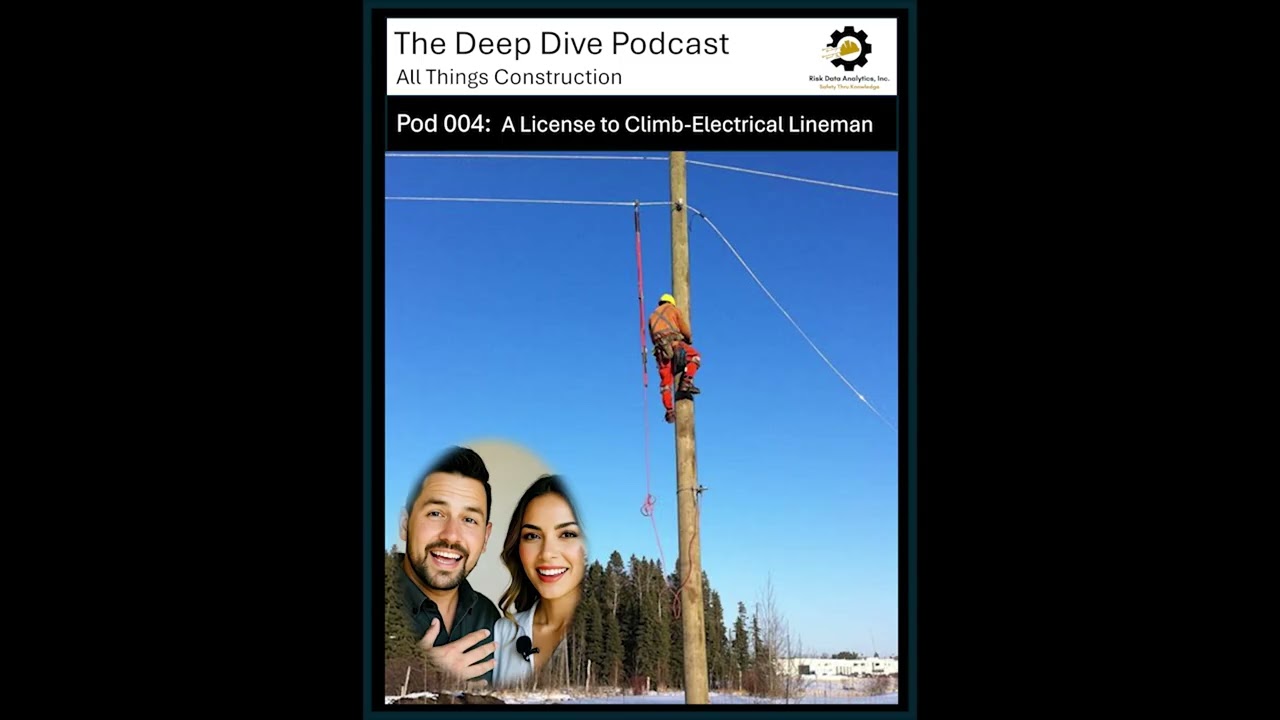 The Deep Dive - A License to Climb for Electrical Lineman