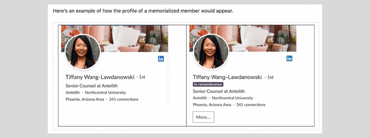 Screenshot of a LinkedIn profile example showing the standard view next to a 'memorialized' version of the same profile, which displays an 'In remembrance' tag and a 'More...' button instead of the usual connect options.