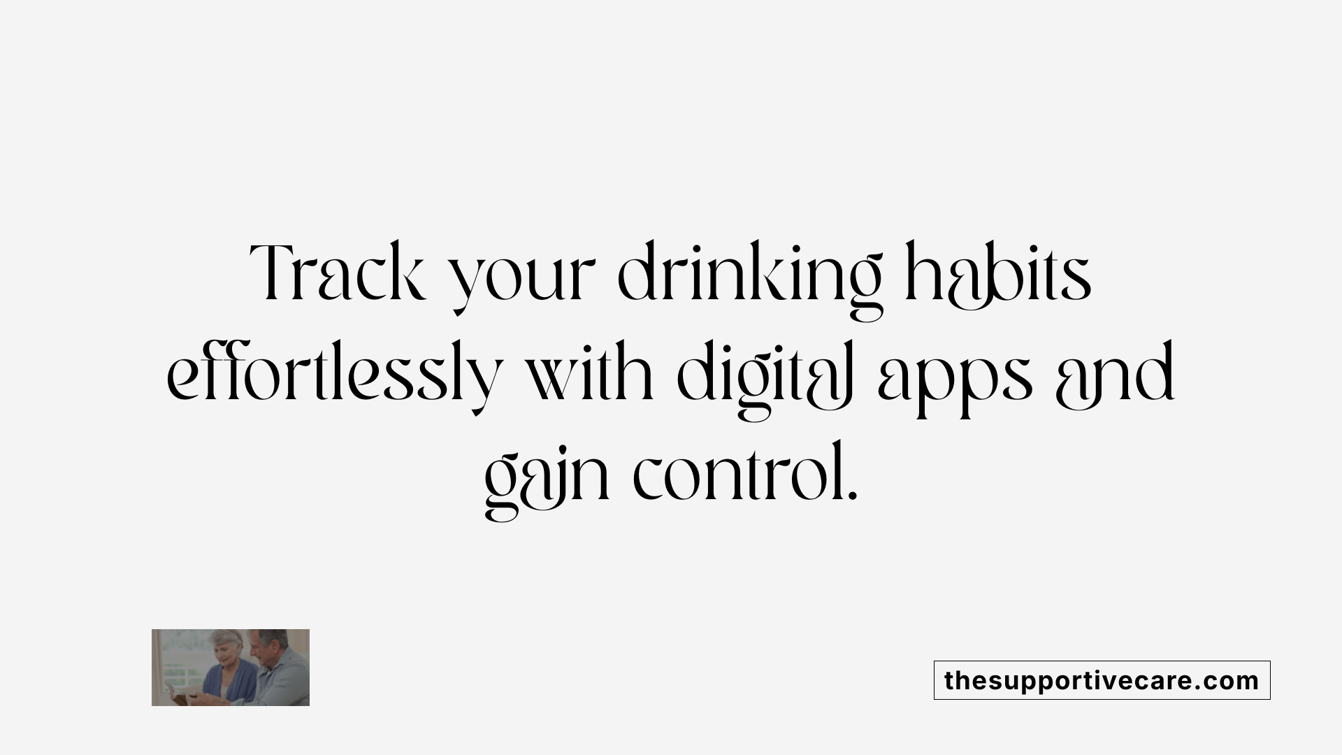 Track your drinking habits effortlessly with digital apps and gain control.