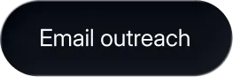 Dark rounded rectangular button with white text reading 'Email outreach'.