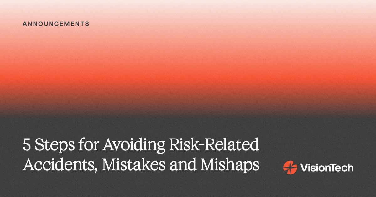 5 Steps for Avoiding Risk-Related Accidents, Mistakes and Mishaps