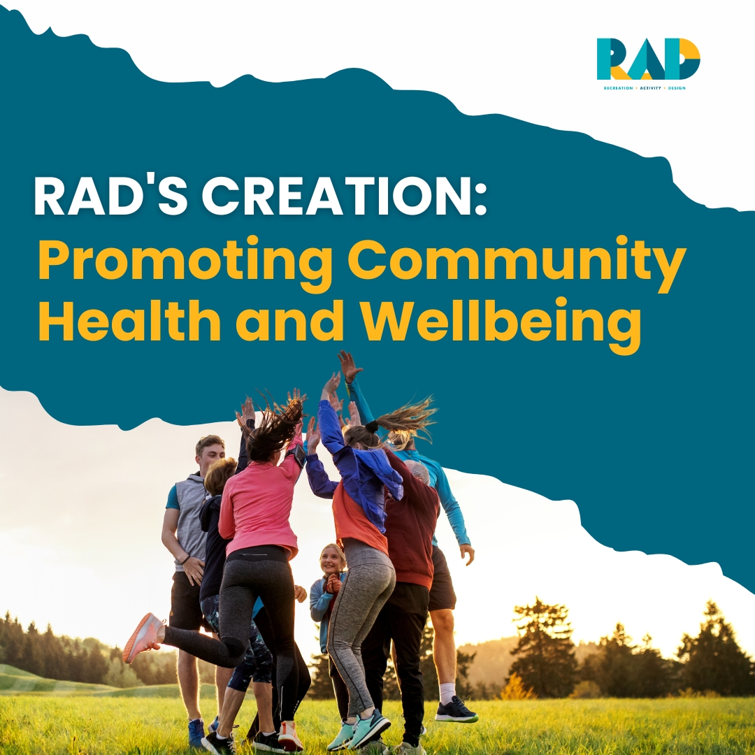 RAD title card reading promoting community health and wellbeing, showing a group high-fiving together in a sunlit field.