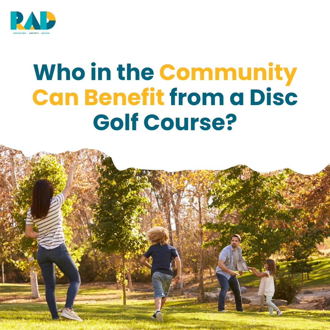RAD card asking who in the community can benefit from a disc golf course, showing a family throwing a disc together in an autumn park.