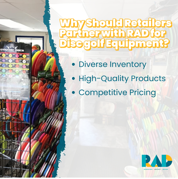 RAD card asking why retailers should partner with RAD for disc golf equipment, listing diverse inventory, high-quality products and competitive pricing beside a shop rack of discs.