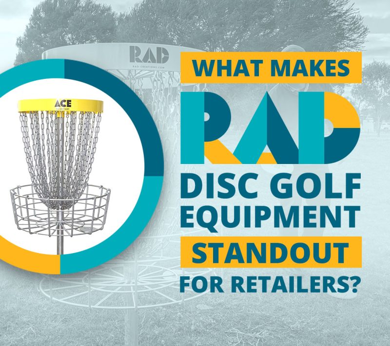 RAD card asking what makes RAD disc golf equipment stand out for retailers, beside an Ace basket.