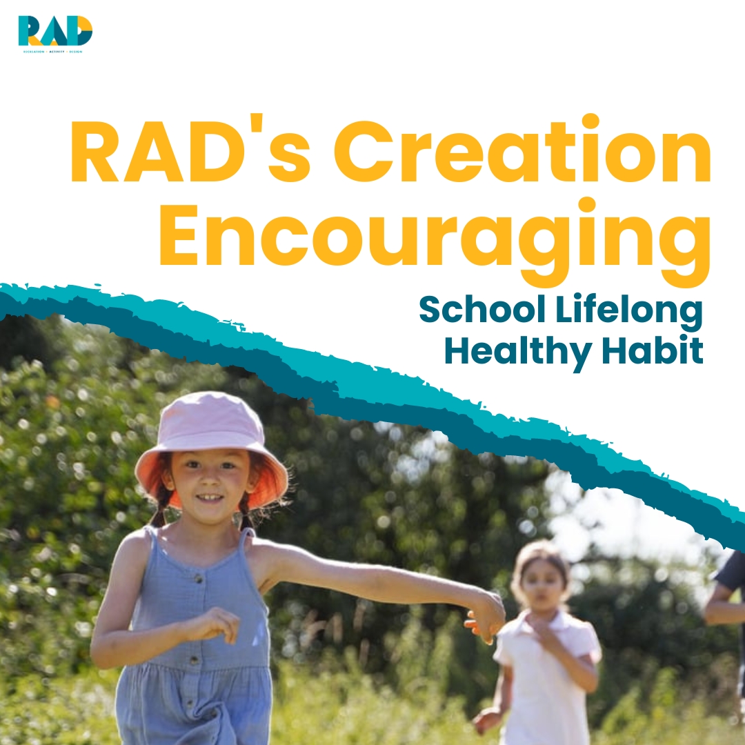 RAD title card reading RAD's creation encouraging school lifelong healthy habits, showing children running with discs.