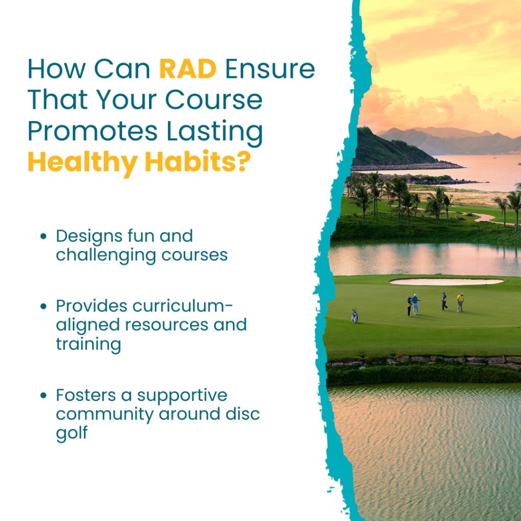 RAD card asking how RAD ensures a course promotes lasting healthy habits, listing fun and challenging design, curriculum-aligned resources and a supportive community.
