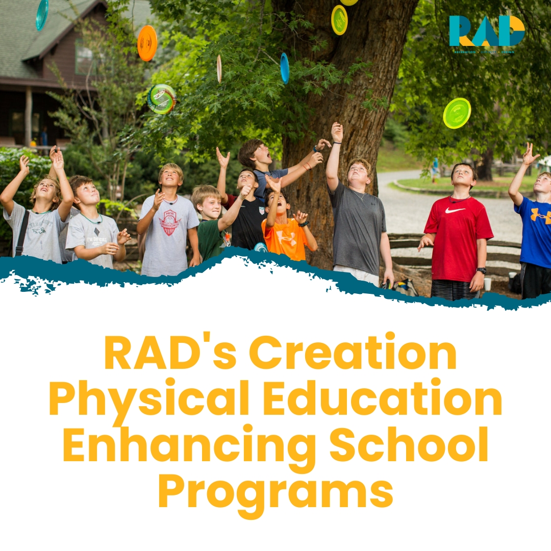 RAD title card reading RAD's creation physical education enhancing school programs, showing children reaching for falling discs.