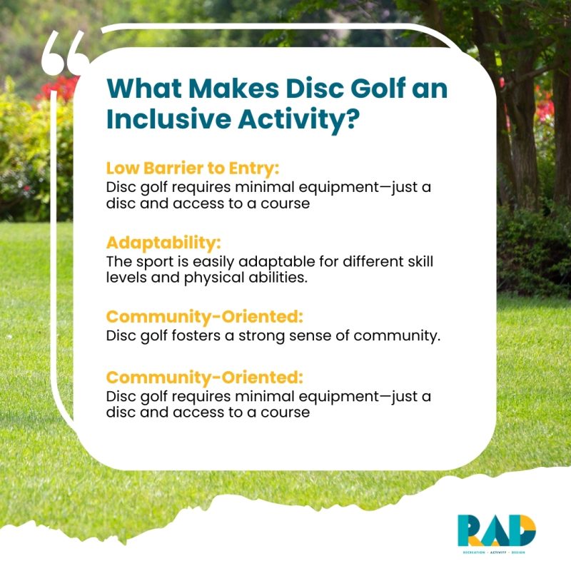 RAD card asking what makes disc golf an inclusive activity, listing a low barrier to entry, adaptability for different skill levels, and a community-oriented culture.