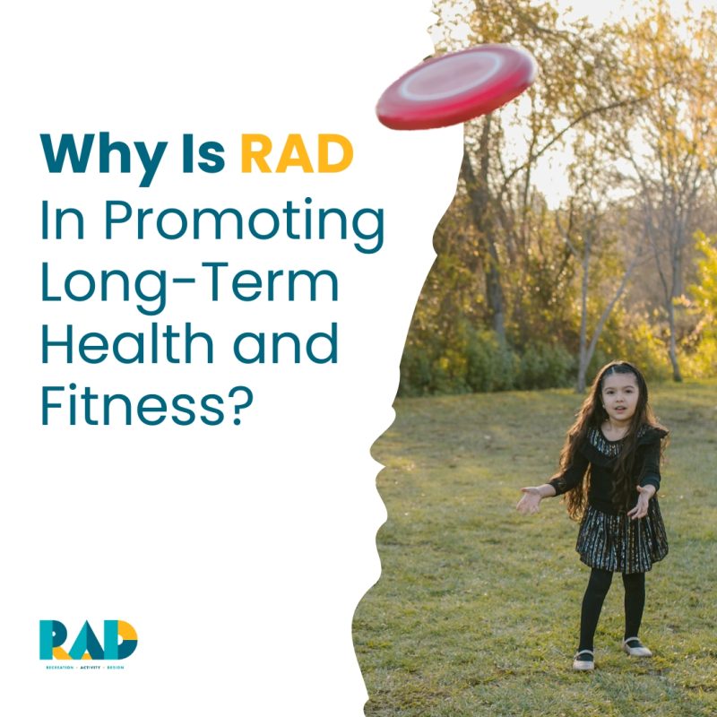 RAD card asking why RAD is effective in promoting long-term health and fitness, showing a young girl throwing a red disc in an autumn park.