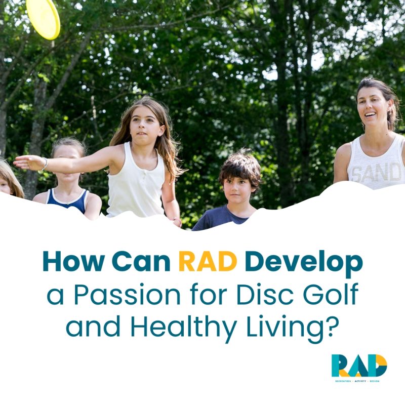 RAD card asking how RAD can develop a passion for disc golf and healthy living, showing a girl throwing with friends behind her.