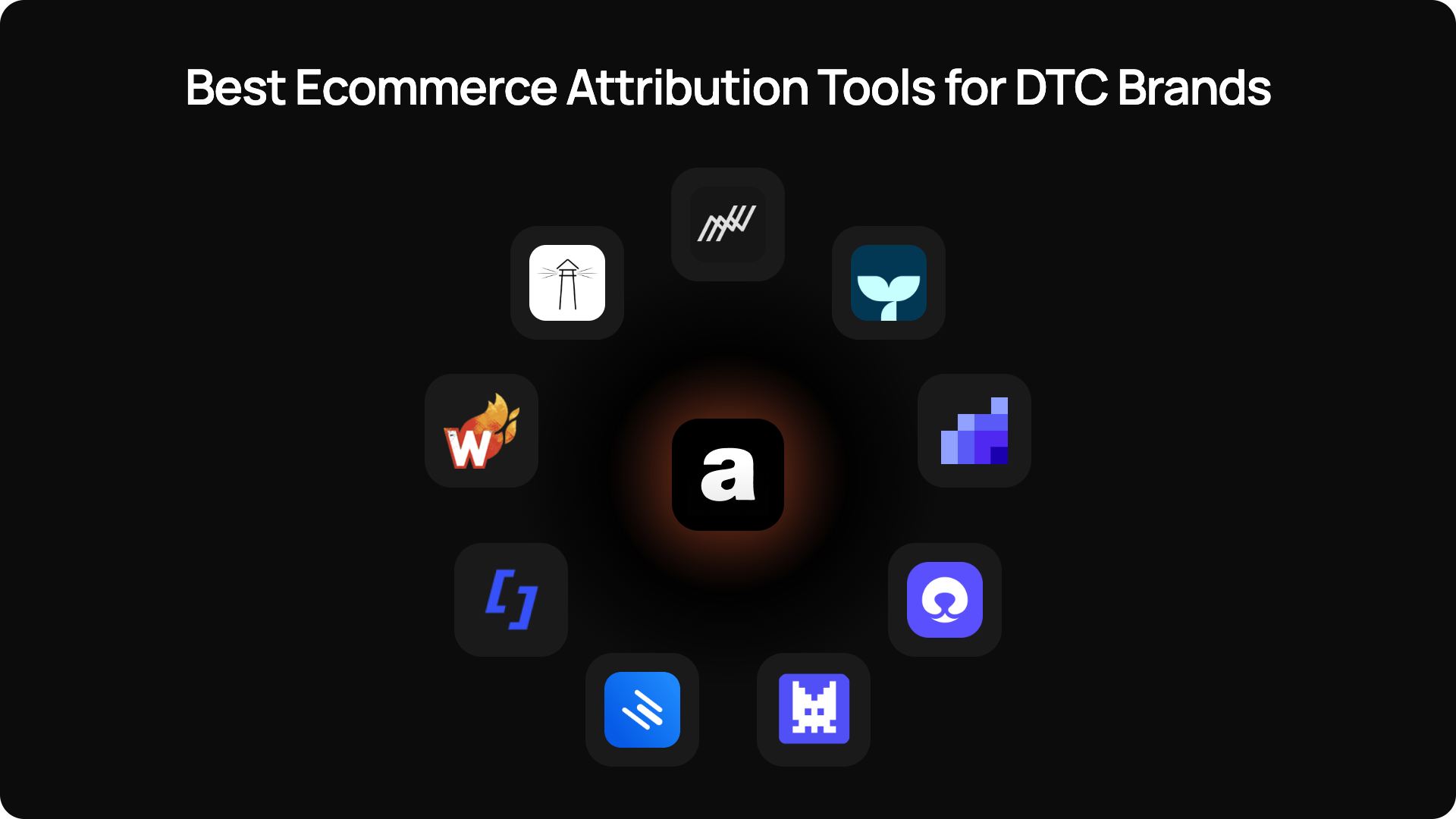 Best ecommerce attribution tools for DTC brands, with Admetrics at the center