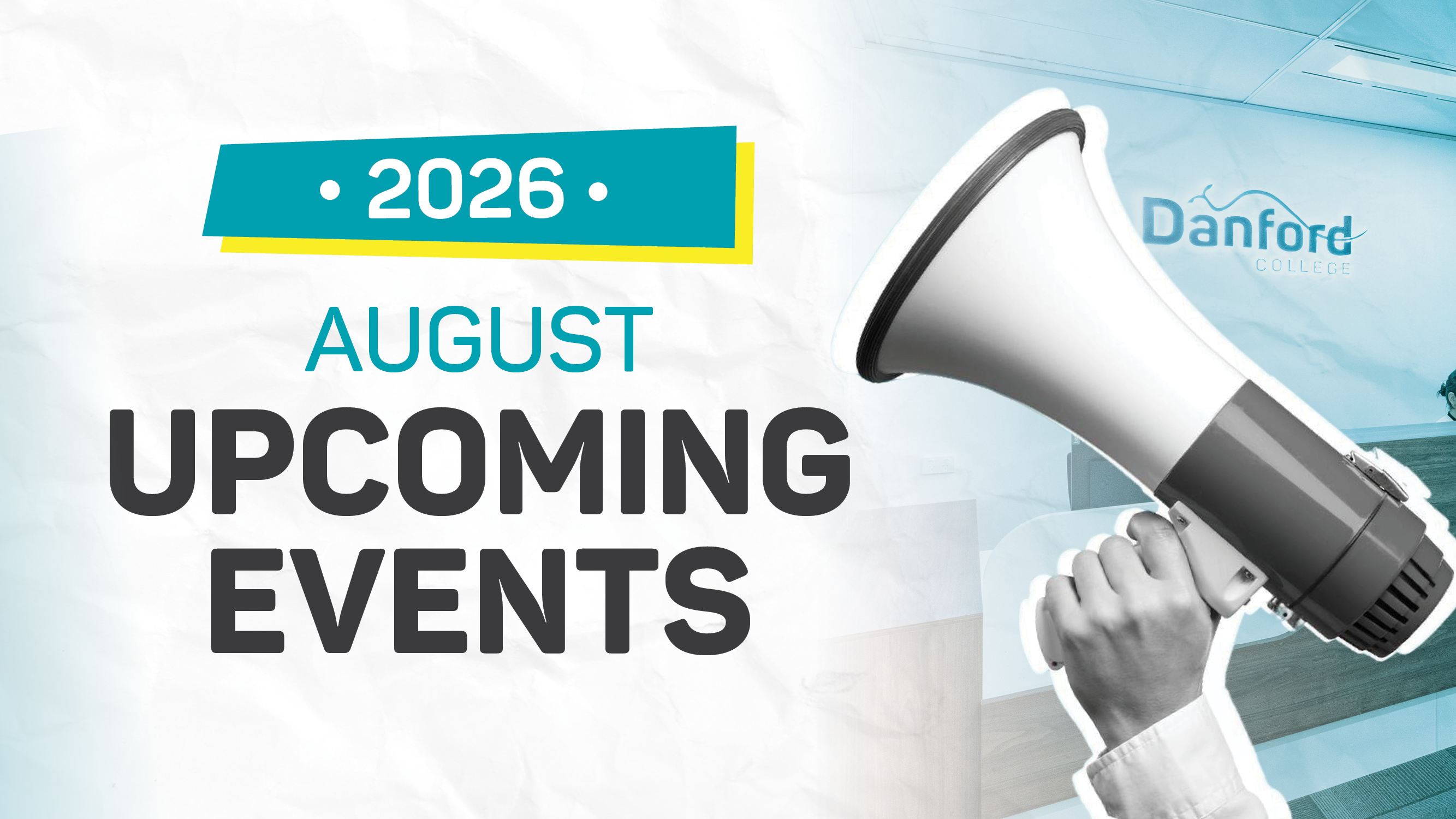 Danford College What's On, August events graphic
