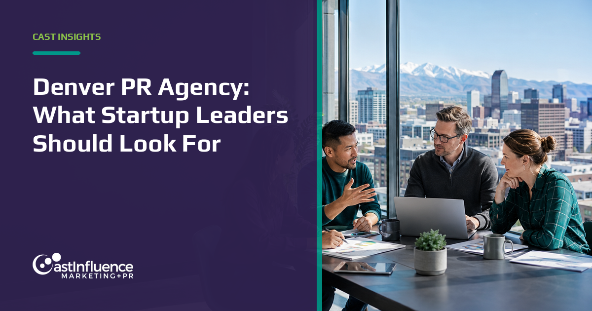 Denver PR Agency: What Startup Leaders Should Look For