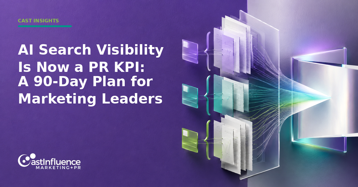 AI Search Visibility Is Now a PR KPI: A 90-Day Plan for Marketing Leaders