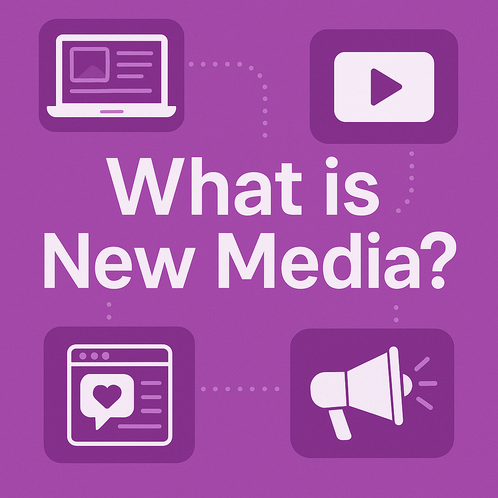 What Is New Media: A Strategic Guide for Marketing & Communications
