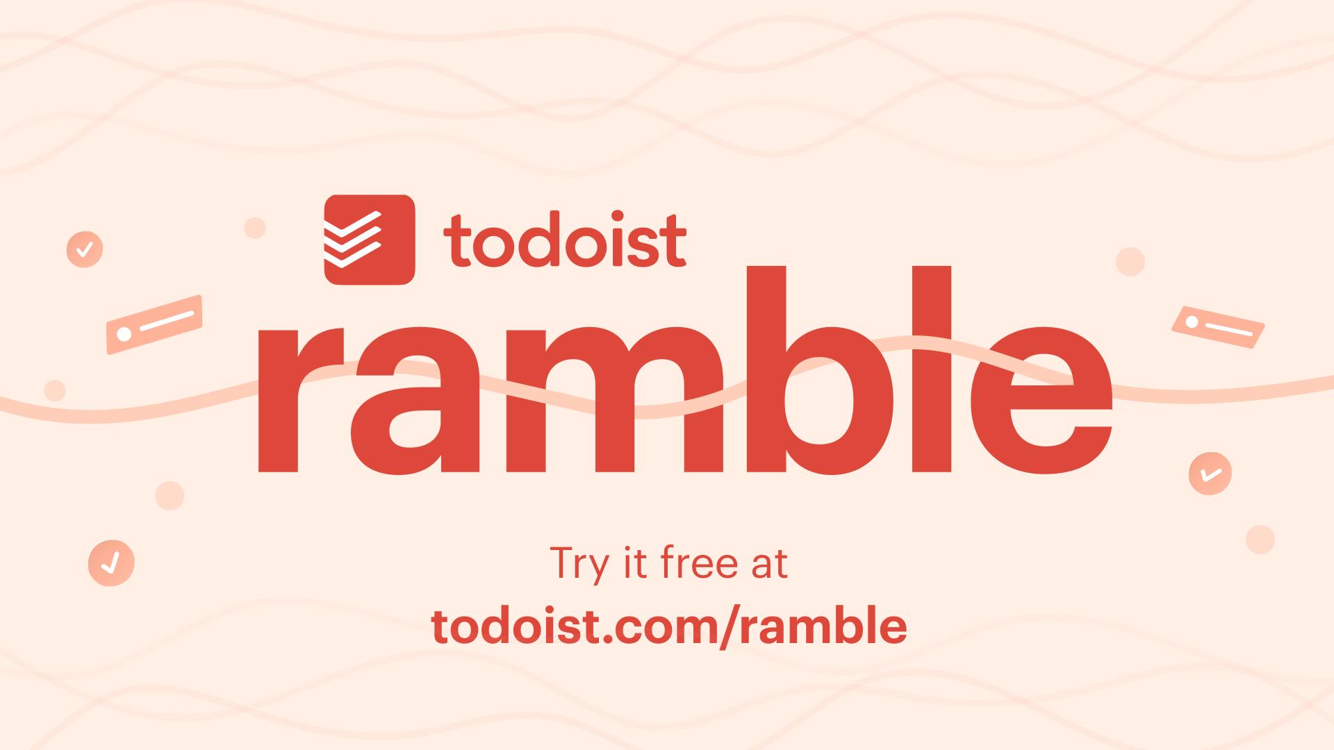 Todoist Ramble launch key art: the Todoist logo above the ramble wordmark on a soft coral background.