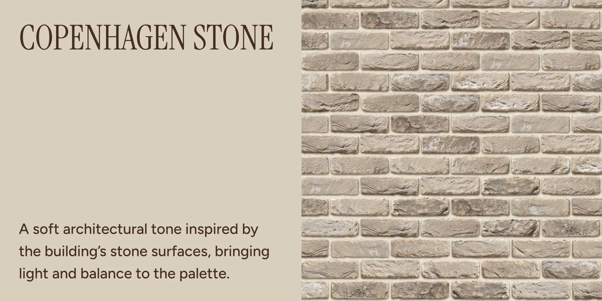 Copenhagen Stone: a pale architectural brand color inspired by the building’s stone surfaces.