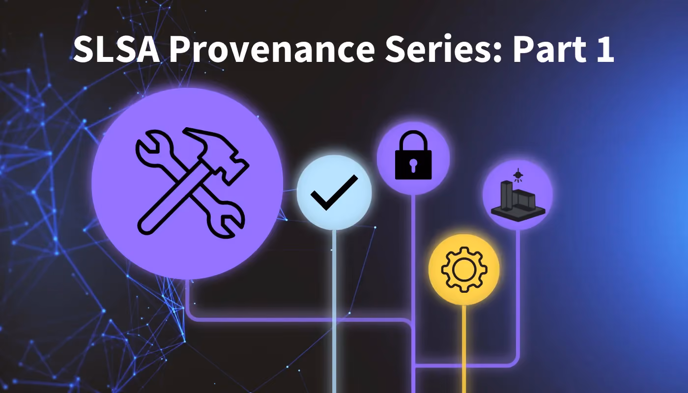 SLSA Provenance Blog Series, Part 1: What Is Software Attestation