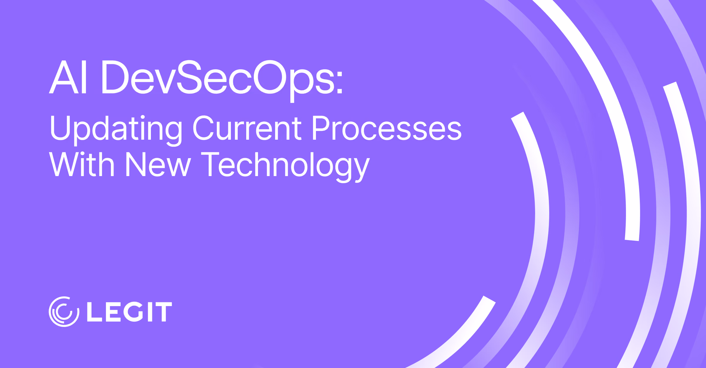 AI DevSecOps: Updating Current Processes With New Technology