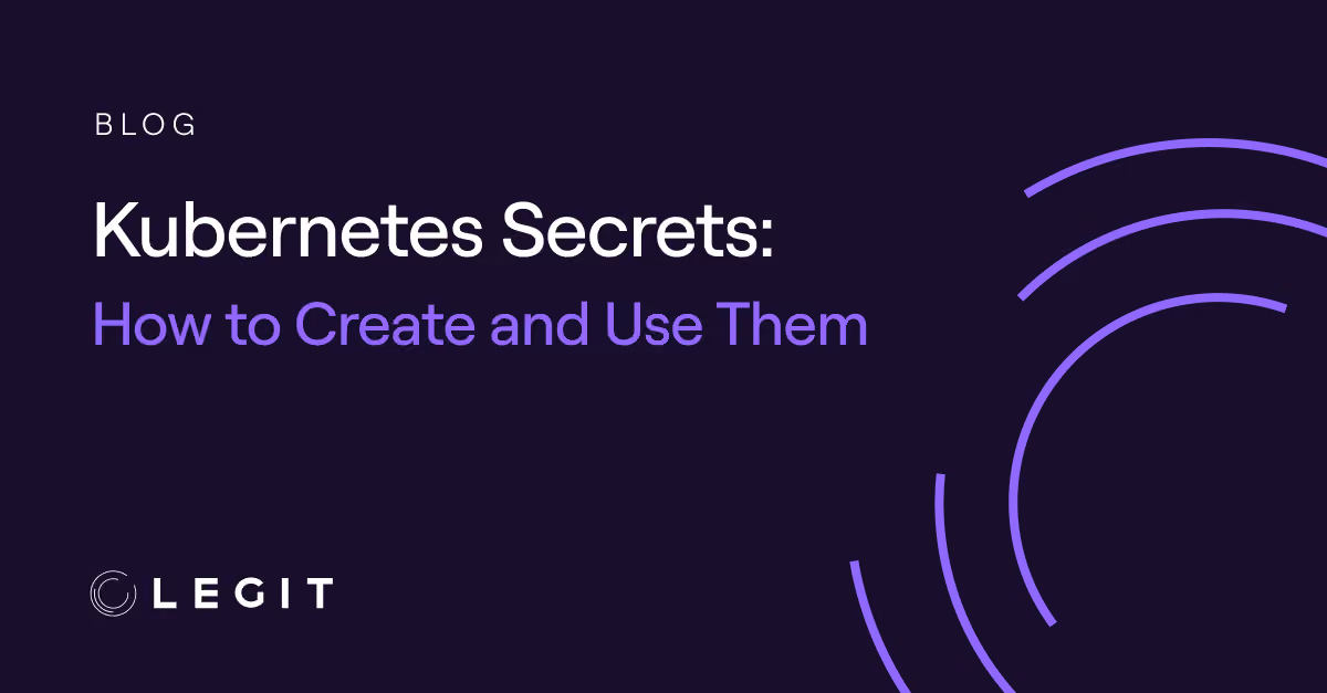 Kubernetes Secrets: How to Create and Use Them