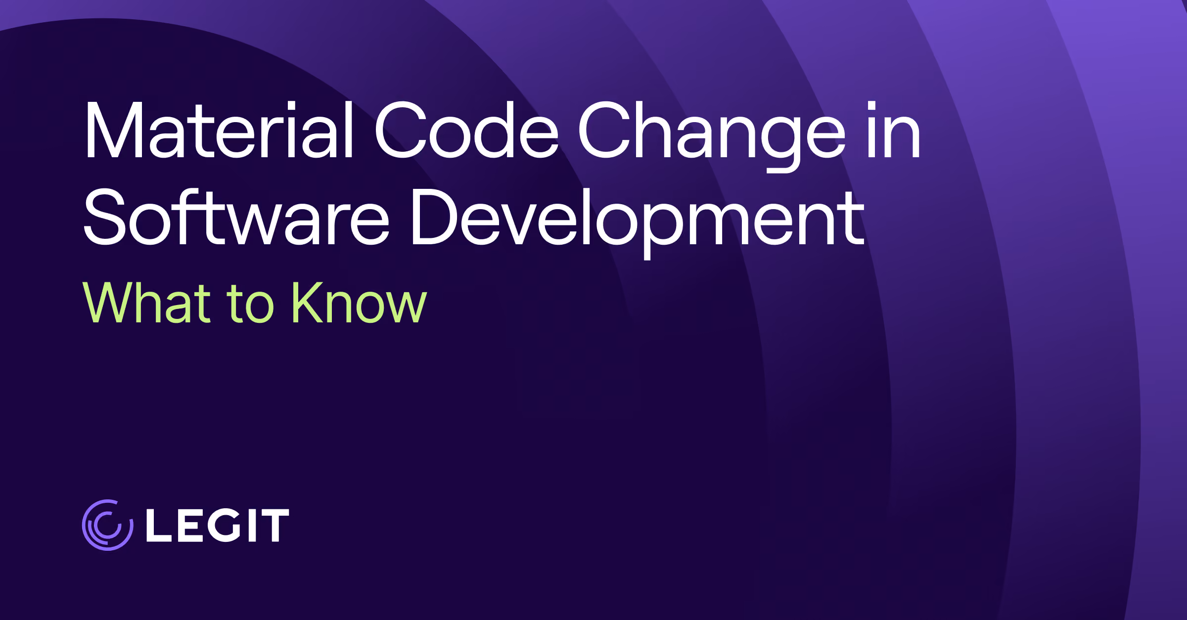 Material Code Change in Software Development: What to Know