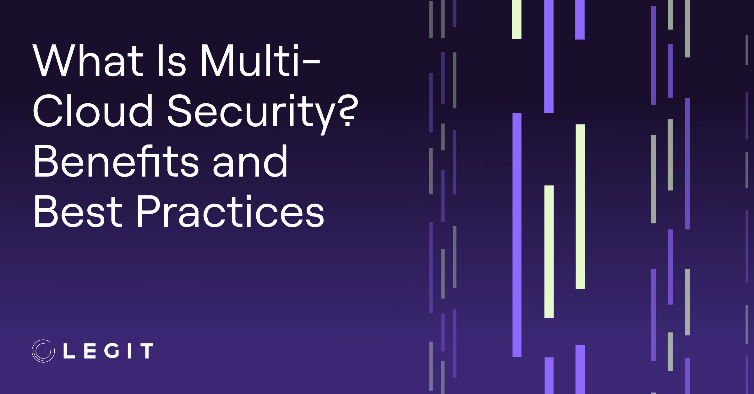 What Is Multi-Cloud Security? Benefits and Best Practices