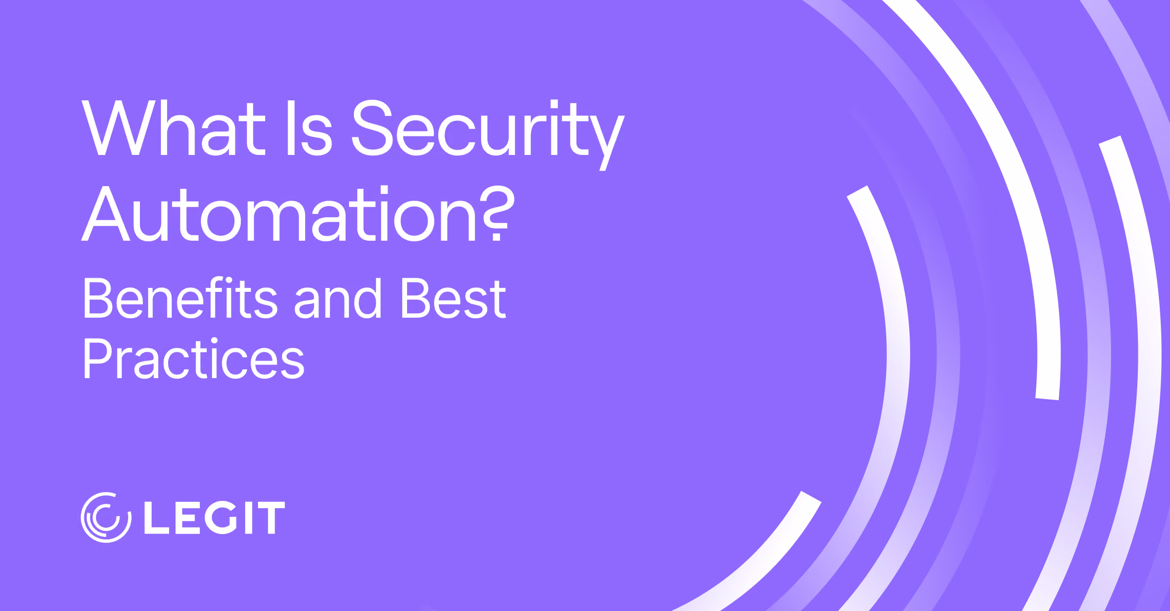 What Is Security Automation? Benefits and Best Practices