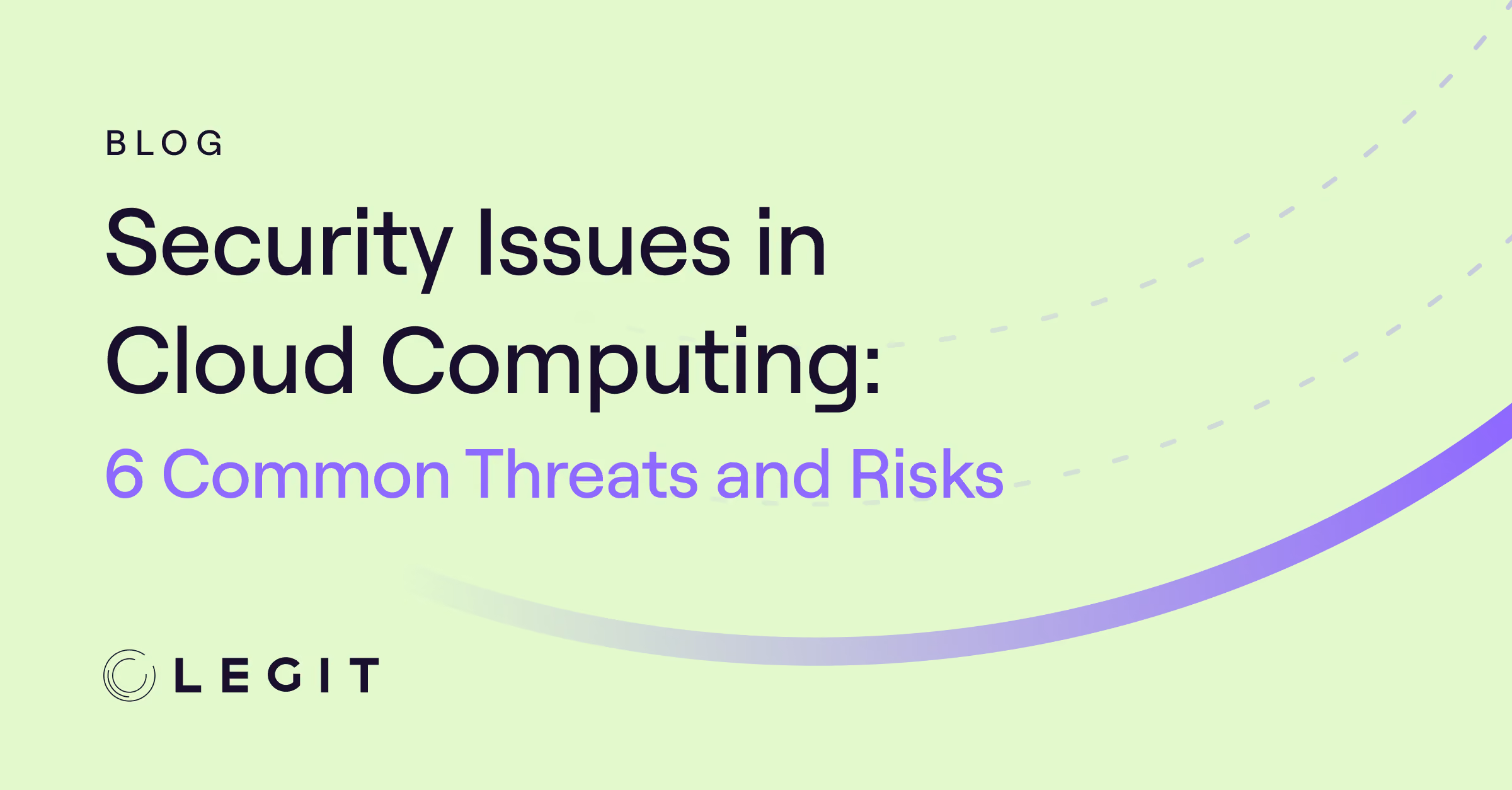 Security Issues in Cloud Computing: 6 Common Threats and Risks