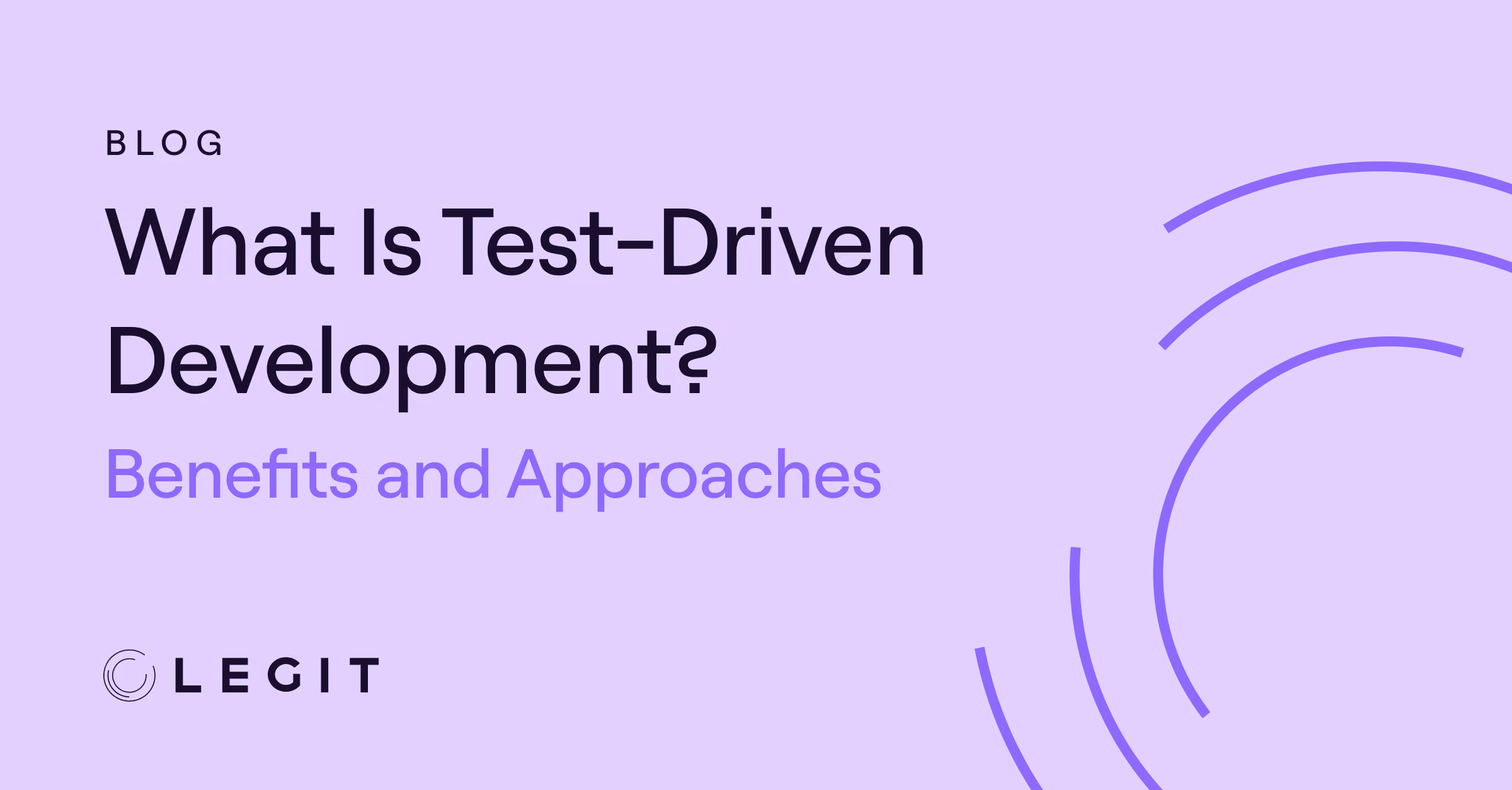 What Is Test-Driven Development? Benefits and Approaches